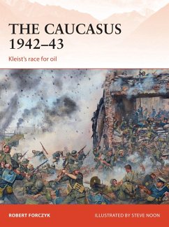 The Caucasus 1942-43 (eBook, ePUB) - Forczyk, Robert