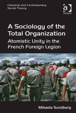 Sociology of the Total Organization (eBook, PDF) - Sundberg, Dr Mikaela