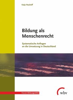 Bildung als Menschenrecht (eBook, PDF) - Neuhoff, Katja