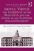 Artful Virtue: The Interplay of the Beautiful and the Good in the Scottish Enlightenment (eBook, PDF)