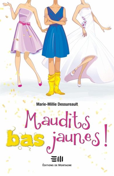 Maudits bas jaunes! (eBook, PDF) Maudits bas jaunes! (eBook, PDF)