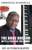 The Bugs Doctor With A Passion For Music (eBook, ePUB)