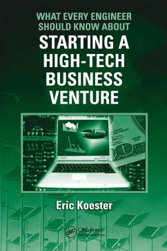 What Every Engineer Should Know About Starting a High-Tech Business Venture (eBook, PDF) - Koester, Eric