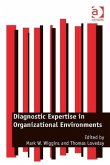 Diagnostic Expertise in Organizational Environments (eBook, ePUB)