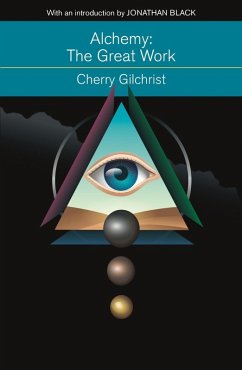 Alchemy: The Great Work (eBook, ePUB) - Gilchrist, Cherry