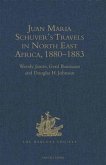 Juan Maria Schuver's Travels in North East Africa , 1880-1883 (eBook, PDF)