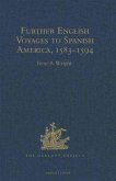 Further English Voyages to Spanish America, 1583-1594 (eBook, PDF)