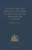 Red Sea and Adjacent Countries at the Close of the Seventeenth Century (eBook, PDF)