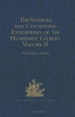 Voyages and Colonising Enterprises of Sir Humphrey Gilbert (eBook, PDF)