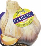 Totally Garlic Cookbook (eBook, ePUB)