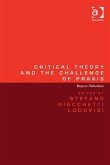 Critical Theory and the Challenge of Praxis (eBook, PDF)