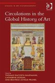 Circulations in the Global History of Art (eBook, PDF)