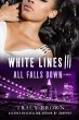 White Lines III: All Falls Down (eBook,... - Bild 1