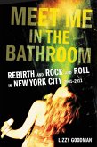 Meet Me in the Bathroom (eBook, ePUB)