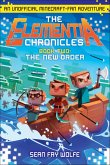The Elementia Chronicles: The New Order (eBook, ePUB) The Elementia Chronicles: The New Order (eBook, ePUB)