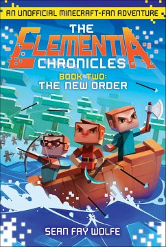 The Elementia Chronicles: The New Order (eBook, ePUB) - Wolfe, Sean Fay