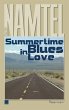Summertime Blues in Love: Begegnungen Rudy Namtel Author