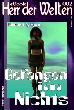 Cover HERR DER WELTEN 002: Gefangen im Nichts (eBook, ePUB)