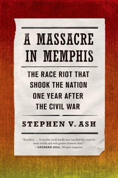 A Massacre in Memphis (eBook, ePUB) - Ash, Stephen V.