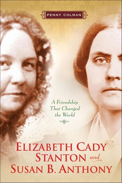 Elizabeth Cady Stanton and Susan B. Anthony (eBook, ePUB)