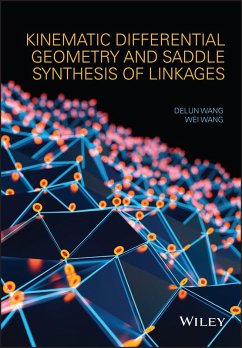 Kinematic Differential Geometry and Saddle Synthesis of Linkages (eBook, ePUB) - Wang, Delun; Wang, Wei