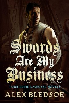 Swords Are My Business (eBook, ePUB) - Bledsoe, Alex