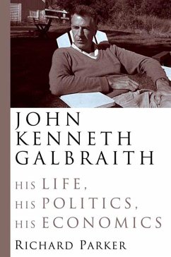 John Kenneth Galbraith (eBook, ePUB) - Parker, Richard