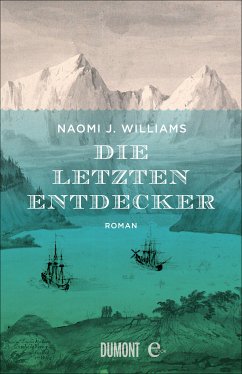 Die letzten Entdecker (eBook, ePUB) - Williams, Naomi J.