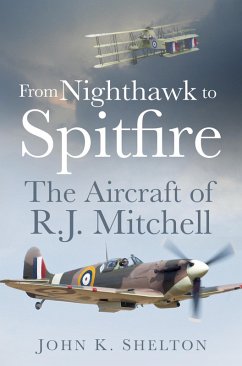 From Nighthawk to Spitfire (eBook, ePUB) - Shelton, John K.
