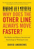 Why Does the Other Line Always Move Faster? (eBook, ePUB)