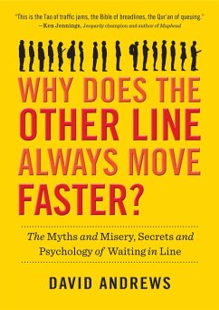 Why Does the Other Line Always Move Faster? (eBook, ePUB) - Andrews, David