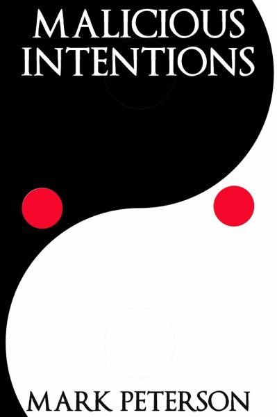 Malicious Intentions (eBook, ePUB) Malicious Intentions (eBook, ePUB)