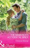 The Maverick's Accidental Bride (Mills & Boon Cherish) (Montana Mavericks: What Happened at the Weddi, Book 1) (eBook, ePUB)