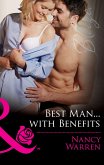 Best Man...With Benefits (Mills & Boon Blaze) (The Wrong Bed, Book 61) (eBook, ePUB)