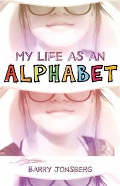 My Life As an Alphabet (eBook, ePUB) - Jonsberg, Barry