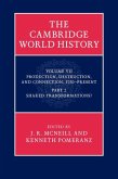 Cambridge World History: Volume 7, Production, Destruction and Connection 1750-Present, Part 2, Shared Transformations? (eBook, ePUB)