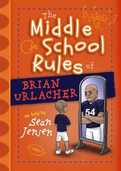 The Middle School Rules of Brian Urlacher (eBook, ePUB) - Jensen, Sean