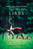 When We Remember They Call Us Liars (eBook, ePUB)