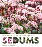 The Plant Lover's Guide to Sedums (eBook, ePUB)
