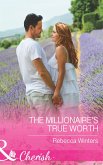 The Millionaire's True Worth (Mills & Boon Cherish) (Greek Billionaires, Book 0) (eBook, ePUB)