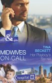 Her Playboy's Secret (Mills & Boon Medical) (Midwives On-Call, Book 8) (eBook, ePUB)
