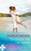 The Doctor She Left Behind (Mills & Boon Medical) (eBook, ePUB)