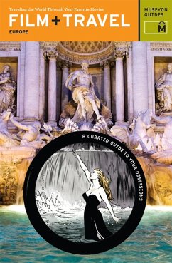Film + Travel Europe (eBook, ePUB) - Museyon Guides