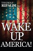 Wake Up, America! (eBook, ePUB)