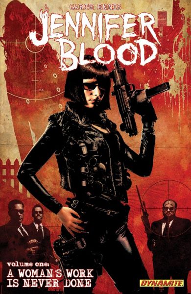 Garth Ennis' Jennifer Blood Vol. 1: A Woman's Work is Never Done (eBook, PDF) Garth Ennis' Jennifer Blood Vol. 1: A Woman's Work is Never Done (eBook, PDF)