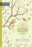 A Little God Time for Mothers (eBook, ePUB)