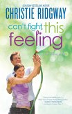 Can't Fight This Feeling (eBook, ePUB)