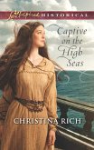 Captive On The High Seas (Mills & Boon Love Inspired Historical) (eBook, ePUB)