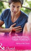 His Proposal, Their Forever (eBook, ePUB)