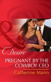 Pregnant By The Cowboy Ceo (eBook, ePUB)